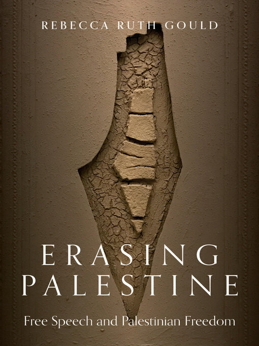 Title details for Erasing Palestine by Rebecca Gould - Available